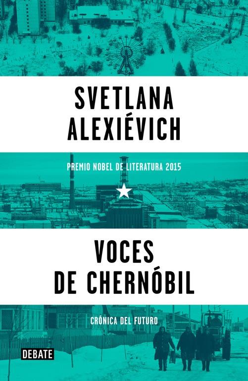 VOCES DE CHERNÓBIL | 9788499926261 | ALEXIÉVICH,SVETLANA