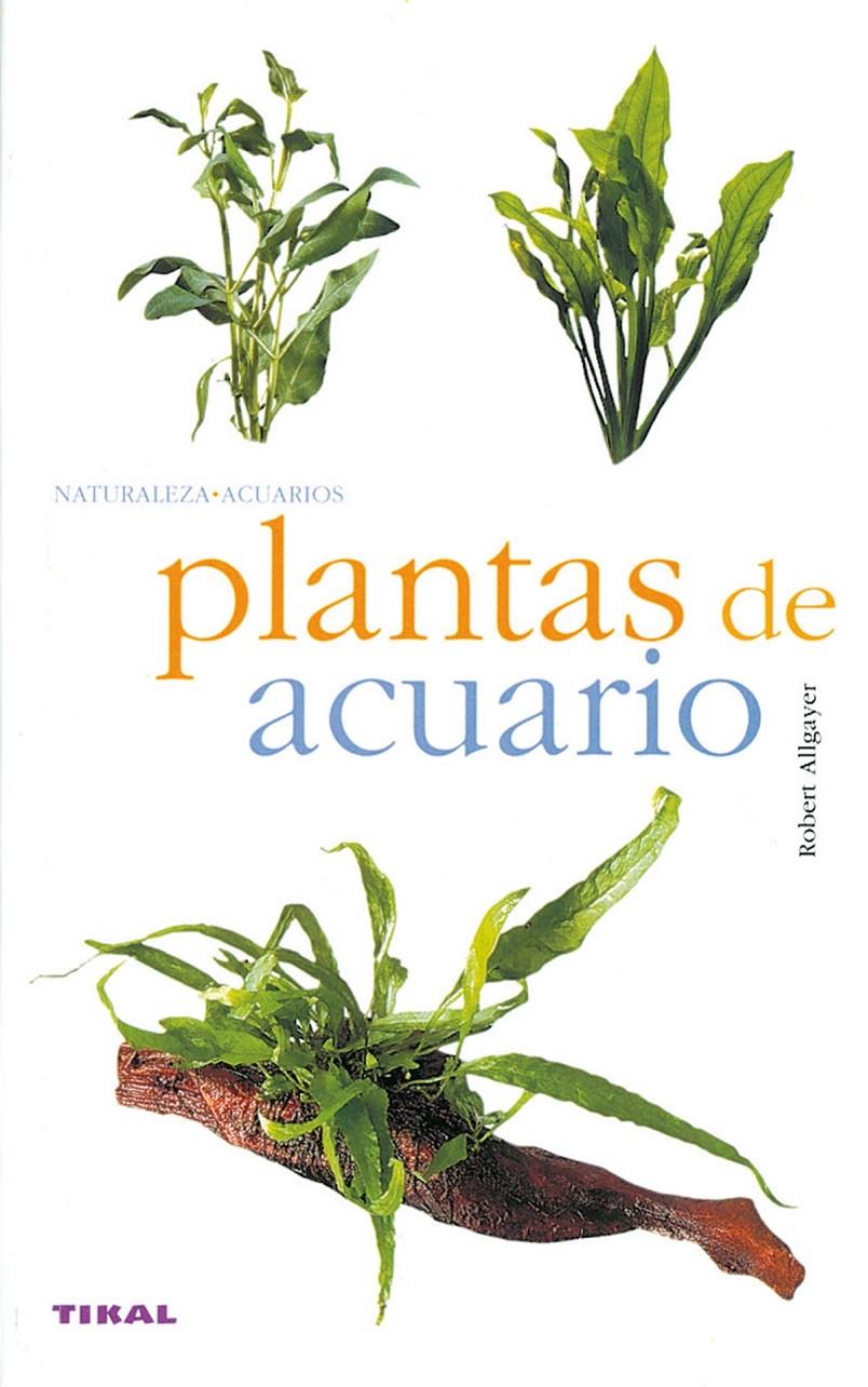 PLANTAS DE ACUARIO | 9788430551729 | ALLGAYER, ROBERT