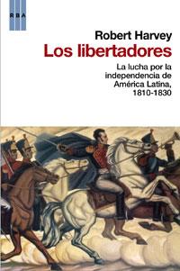 LIBERTADORES, LOS | 9788498676891 | HARVEY, ROBERT