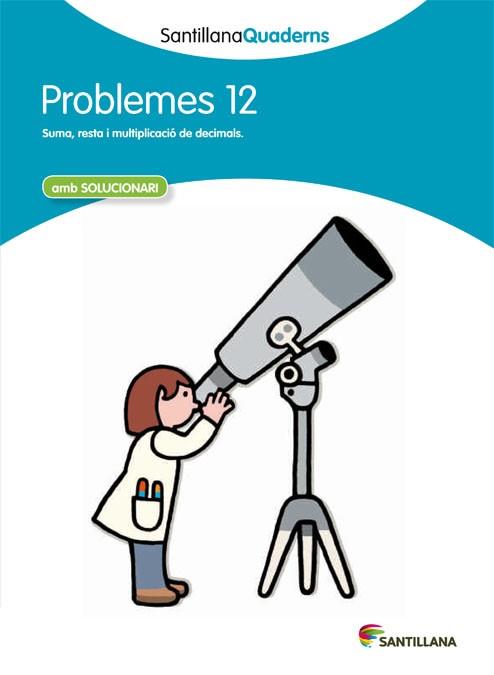 PROBLEMES, EDUCACIÓN PRIMARIA. QUADERN 12 | 9788468014074 | VARIOS AUTORES