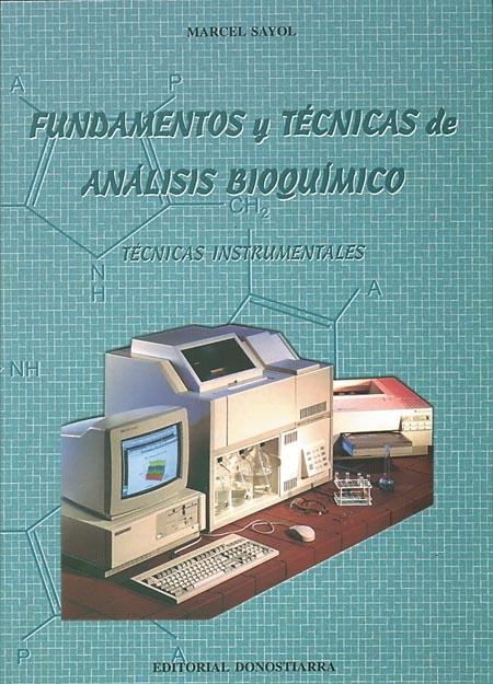 FUNDAMENTOS Y TÉCNICAS DE ANÁLISIS BIOQUÍMICO: C.F. DE GRADO SUPERIOR. | 9788470632358 | SAYOL CUADRAS, MARCEL