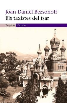 TAXISTES DEL TSAR | 9788497872225 | BEZSONOFF, JOAN-DANIEL