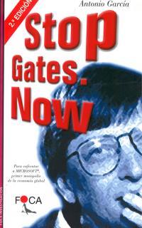 STOP GATES. NOW | 9788493048129 | GARCIA, ANTONIO