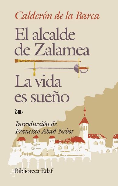 VIDA ES SUEÑO. LA/ALCALDE DE ZALAMEA | 9788471662705 | CALDERÓN DE LA BARCA, PEDRO