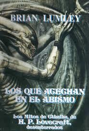 QUE ACECHAN EN EL ABISMO, LOS | 9788476405567 | LUMLEY, BRIAN