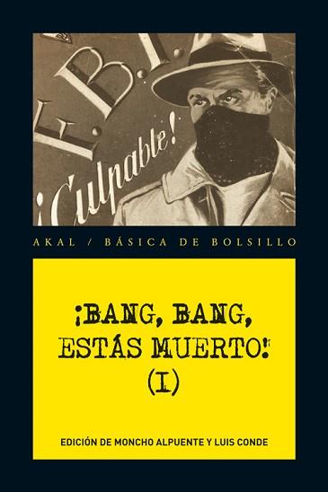 ¡BANG, BANG, ESTÁS MUERTO! VOL. I | 9788446034681 | ALPUENTE, MONCHO  / CONDE, LUIS