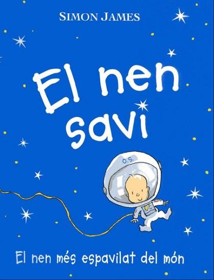 NEN SAVI, EL -EL NEN MES ESPAVILAT DEL MON- | 9788495987174 | JAMES, SIMON