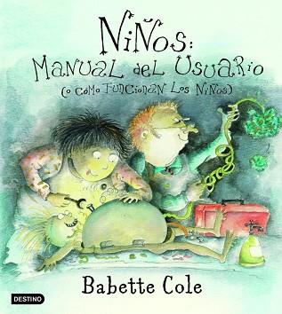 NIÑOS: MANUAL DEL USUARIO | 9788408050223 | COLE, BABETTE