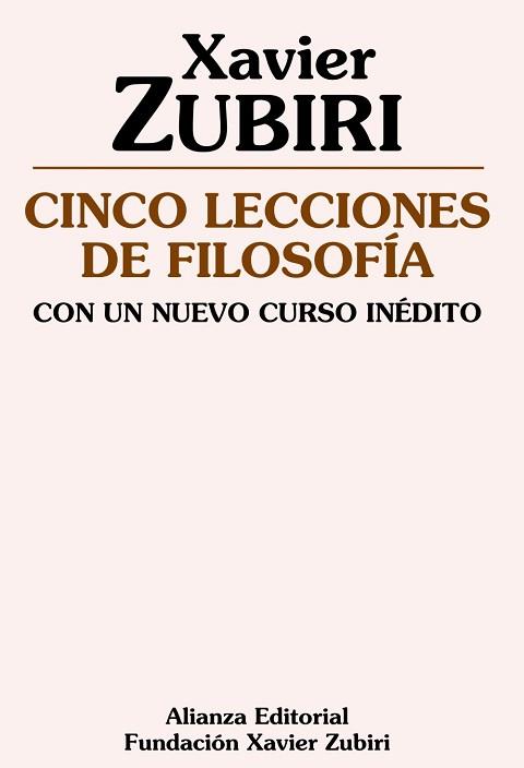 CINCO LECCIONES DE FILOSOFÍA. CON UN NUEVO CURSO INÉDITO | 9788420683997 | ZUBIRI, XAVIER