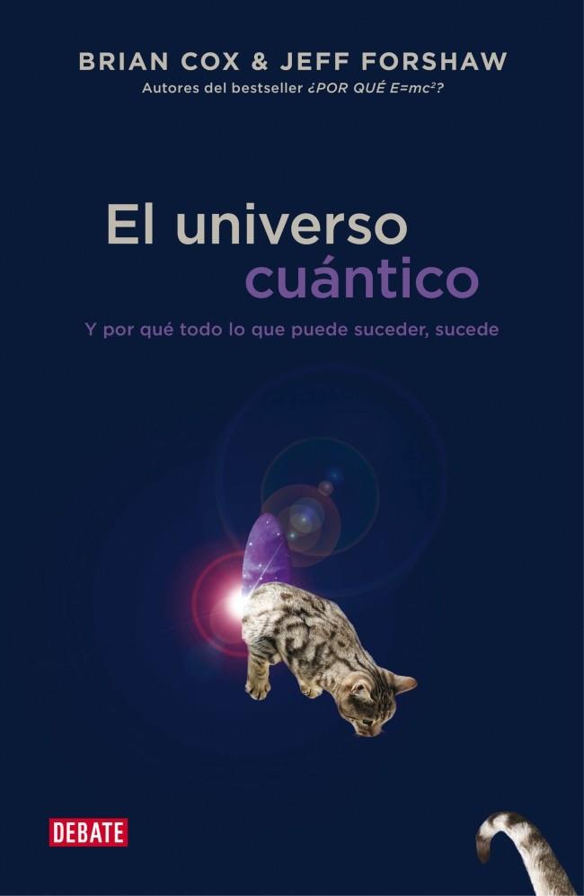 EL UNIVERSO CUÁNTICO | 9788499923697 | COX,BRIAN/FORSHAW,JEFF