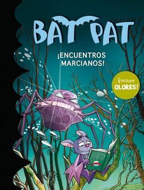 BAT PAT ¡ ENCUENTROS MARCIANOS !  ( CON OLORES )   *** MONTE | 9788484419457 | MONTENA