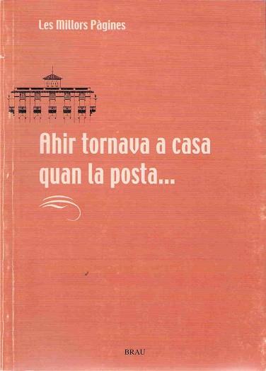 AHIR TORNAVA A CASA QUAN LA POSTA... | 9788488589880 | AA.VV.