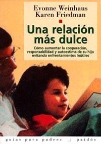 RELACION MAS DULCE COMO AUMENT | 9788475099286 | WEINHAUS, EVONNE / FRIEDMAN, KAREN