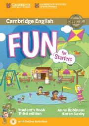 FUN FOR STARTERS STUDENT'S BOOK WITH AUDIO WITH ONLINE ACTIVITIES 3RD EDITION | 9781107444706 | ROBINSON,ANNE/SAXBY,KAREN