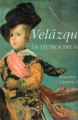 VELAZQUEZ. LA TECNICA DEL GENIO | 9788474904871 | BROWN, JONATHAN/ GARRIDO, CARMEN