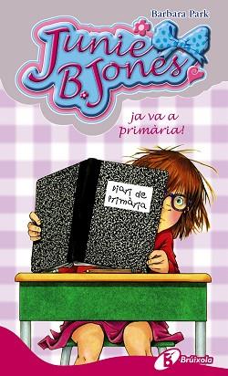 JUNIE B. JONES JA VA A PRIMÀRIA! | 9788499064239 | PARK, BARBARA