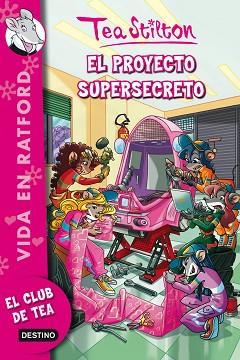 PROYECTO SUPERSECRETO | 9788408006688 | TEA STILTON