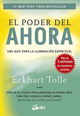 PODER DEL AHORA : UNA GUIA PARA LA ILUMINACION ESPIRITUAL | 9788484452065 | TOLLE, ECKHART (1948- )