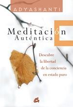 MEDITACIÓN AUTÉNTICA | 9788484451976 | ADYASHANTI