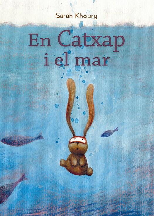 EN CATXAP I EL MAR | 9788491453147 | KHOURY, SARAH