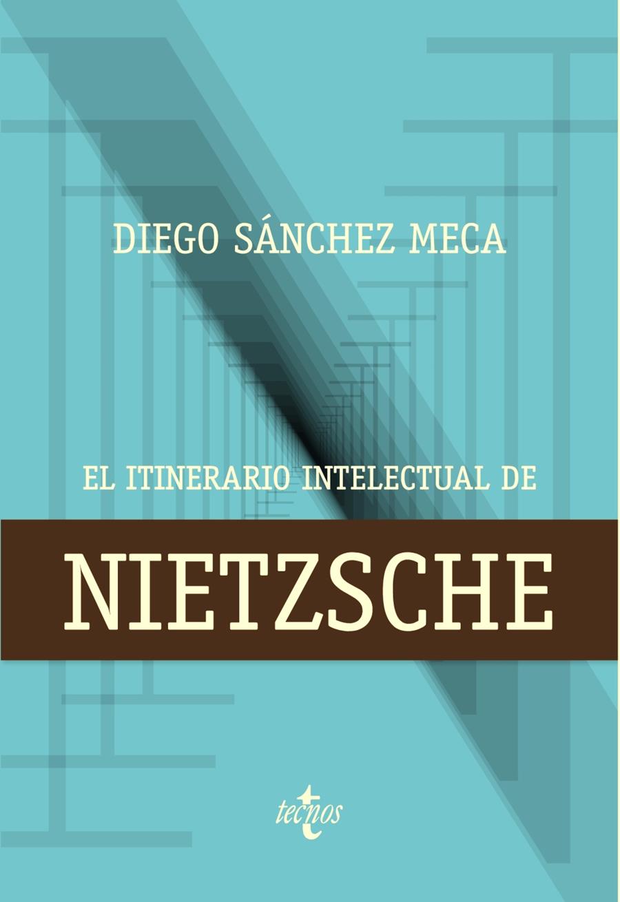 EL ITINERARIO INTELECTUAL DE NIETZSCHE | 9788430973477 | SÁNCHEZ MECA, DIEGO