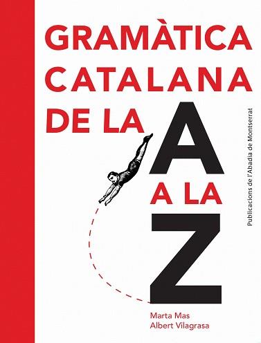 GRAMÀTICA CATALANA DE LA A A LA Z | 9788498835243 | MAS PRATS, MARTA / VILAGRASA I GRANDIA, ALBERT / H