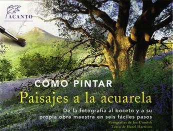 COMO PINTAR PAISAJES A LA ACUARELA | 9788495376688 | HARRISON, HAZEL