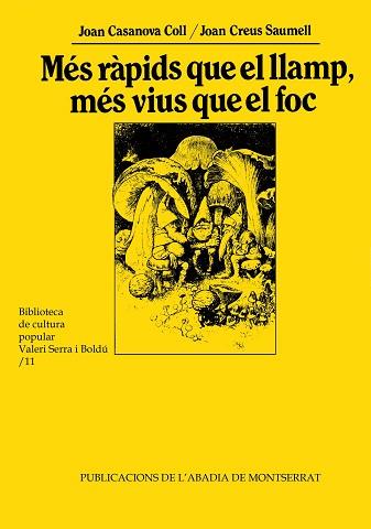 MES RAPIDS QUE EL LLAMP, MES VIUS QUE EL FOC | 9788484151821 | CASANOVA COLL, JOAN/ CREUS SAUMELL, JOAN