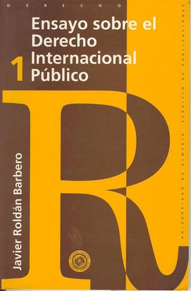 ENSAYO SOBRE EL DERECHO INTERNACIONAL PUBLICO | 9788482400327 | ROLDÁN BARBERO, JAVIER