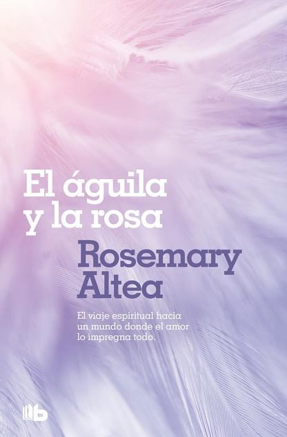 AGUILA Y LA ROSA, EL | 9788496581494 | ALTEA, ROSEMARY