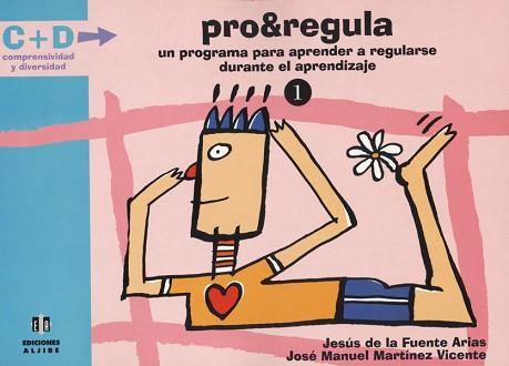 PRO&REGULA. UN PROGRAMA PARA APRENDER A REGULARSE | 9788495212610 | FUENTE ARIAS, J./ MARTINEZ VICENTE, J.M.