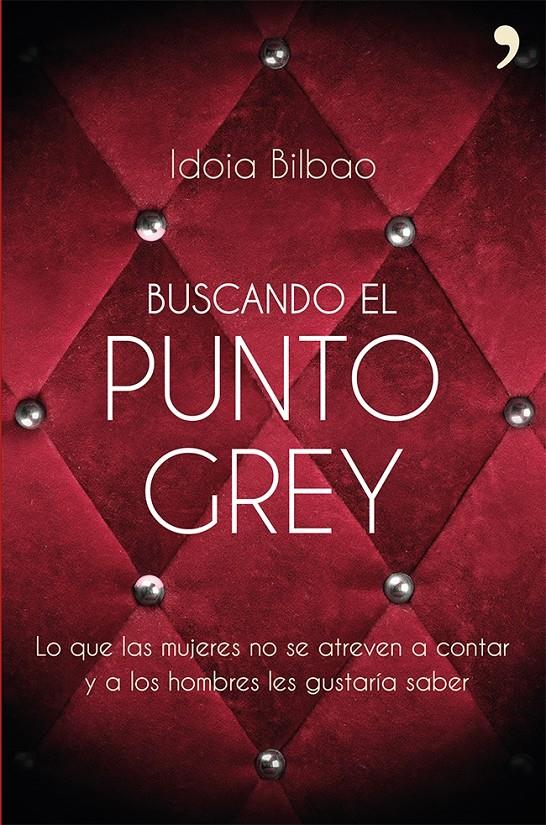 BUSCANDO EL PUNTO GREY | 9788499983066 | IDOIA BILBAO