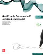 LA - GESTIO DE LA DOCUMENTACIO JURIDICA I EMPRESARIAL. GS | 9788448192570 | GUINOT, CARLOS/IRANZO, JOSÉ LUIS/GÓMEZ LUQUE, JOSÉ/RUBIO, BRÍGIDA