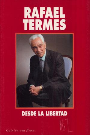 DESDE LA LIBERTAD | 9788479700072 | TERMES, RAFAEL