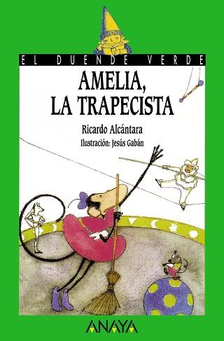 AMELIA, LA TRAPECISTA | 9788420749457 | ALCANTARA, RICARDO