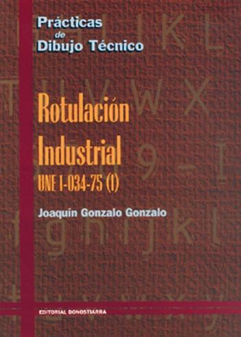 ROTULACION INDUSTRIAL. CUADERNO DE PRACTICAS | 9788470630309 | RODRIGUEZ DE ABAJO, FRANCISCO JAVIER