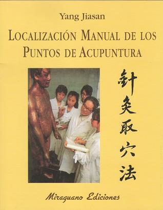 LOCALIZACION MANUAL PUNTOS ACUPUNTU | 9788485639557 | JIASAN, YANG