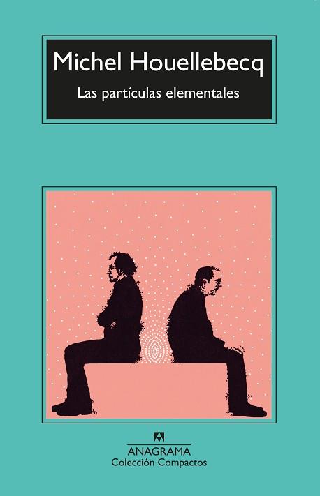 PARTÍCULAS ELEMENTALES, LAS | 9788433967305 | HOUELLEBECQ, MICHEL