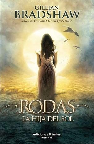 RODAS LA HIJA DEL SOL | 9788496952683 | BRADSHAW, GILLIAN