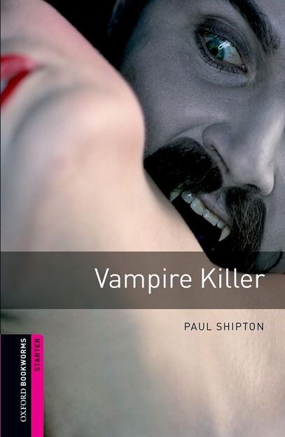 VAMPIRE KILLERS | 9780194234191 | SHIPTON, PAUL