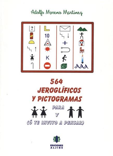 564 JEROGLIFICOS Y PICTOGRAMAS PARA NIÑOS Y NIÑAS | 9788495212092 | MORENO MARTINEZ, ADOLFO