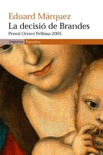 DECISIO DE BRANDES, LA | 9788497872041 | MARQUEZ, EDUARD