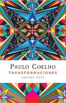 TRANSFORMACIONES (AGENDA 2013) | 9788408005001 | COELHO PAULO