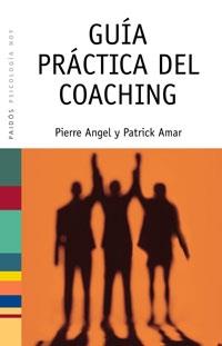 GUÍA PRÁCTICA DEL COACHING | 9788449319556 | PIERRE ANGEL / PATRICK AMAR