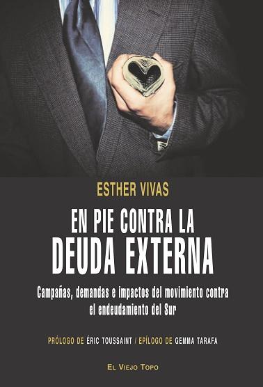 EN PIE CONTRA LA DEUDA EXTERNA | 9788496831612 | VIVAS ESTEVE, ESTHER