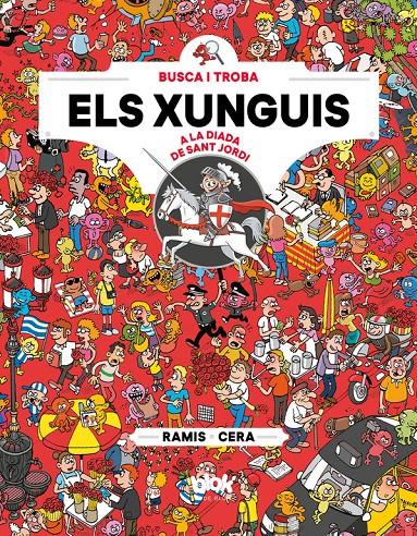 ELS XUNGUIS A SANT JORDI (COLECCIÓN LOS XUNGUIS) | 9788416712892 | JOAQUÍN CERA/JUAN CARLOS RAMIS