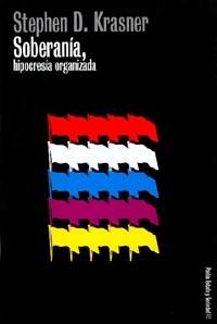 SOBERANIA, HIPOCRESIA ORGANIZADA | 9788449310430 | KRASNER, STEPHEN D.