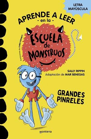 APRENDER A LEER EN LA ESCUELA DE MONSTRUOS 4 - GRANDES PINRELES | 9788418594052 | RIPPIN, SALLY