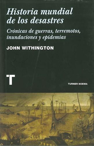 HISTORIA MUNDIAL DE LOS DESASTRES NO-64 | 9788475068794 | WITHINGTON, JOHN