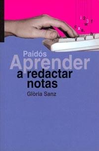 APRENDER A REDACTAR NOTAS | 9788449310188 | SANZ, GLORIA